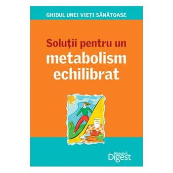 Solutii pentru un metabolism echilibrat