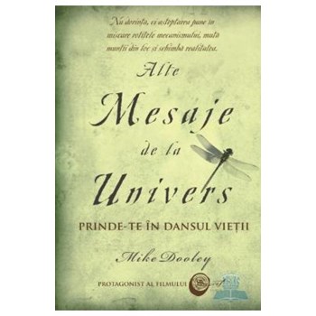 Alte mesaje de la univers - Mike Dooley