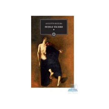 JN 103 - Fetele Tacerii Vol. 1 - Augustin Buzura 973-588-092-4