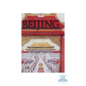 De-a lungul istoriei - Beijing - Richard Platt