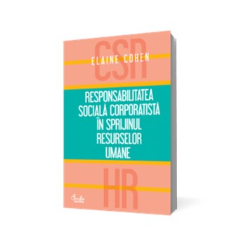 Responsabilitatea socială corporatistă în sprijinul resurselor umane