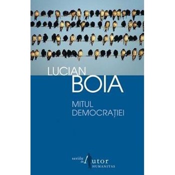 Mitul democratiei - Lucian Boia 973-50-1758-3