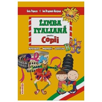 Limba Italiana pentru copii - Geta Popescu, Ion Dragomir-Margean, editura Andreas
