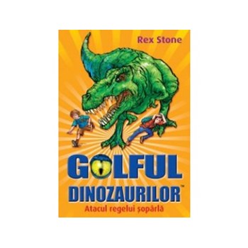 Golful Dinozaurilor vol 1. Atacul Regelui Șopârlă