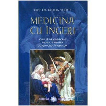 Medicina cu ingeri - Doreen Virtue 973-8080-04-8
