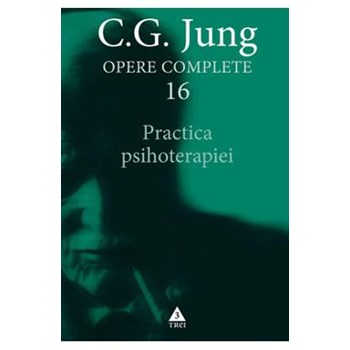 Opere complete 16 - Practica psihoterapiei - C.G. Jung