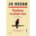 Pasarea cu piept rosu - Jo Nesbo