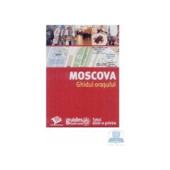 Moscova - Ghidul orasului 973-675-384-8