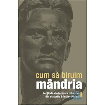 Cum sa biruim mandria