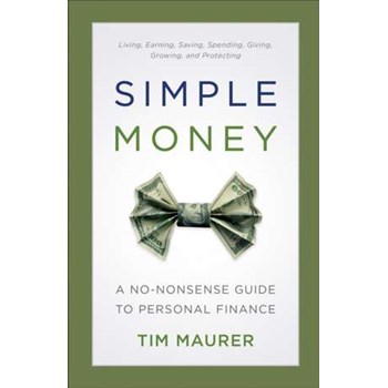Simple Money: A No-Nonsense Guide to Personal Finance