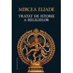 Tratat de istorie a religiilor (Seria Eliade)