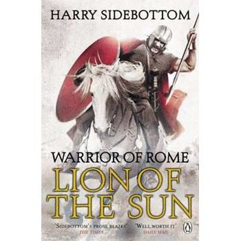 Warrior of Rome III: Lion of the Sun (Warrior of Rome, nr. 3)