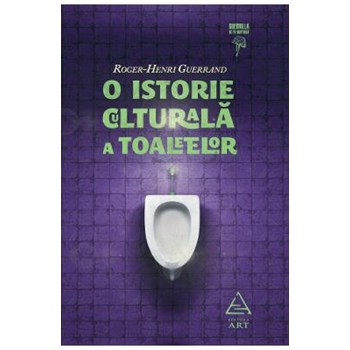 O istorie culturală a toaletelor