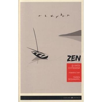 Zen si viata cotidiana - Taisen Deshimaru