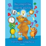 Ne pregatim pentru scoala. Activitati complexe