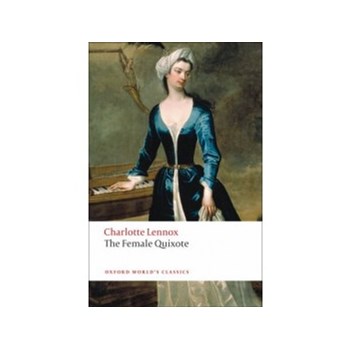 The Female Quixote or The Adventures of Arabella