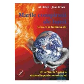 Marile conspiratii ale lumii, ceea ce ar trebui sa stii - Al Hidell, Joan D Arc