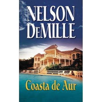 Coasta de aur Ed.2013 - Nelson Demille