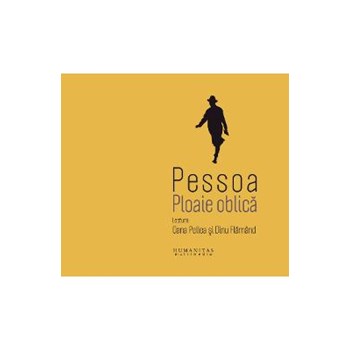 Audiobook CD Ploaie oblica - Pessoa. Lectura: Oana Pellea si Dinu Flamand