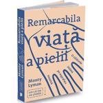Remarcabila viata a pielii - Monty Lyman, editura Publica