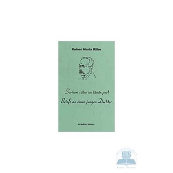 Scrisori catre un tanar poet - Rainer Maria Rilke