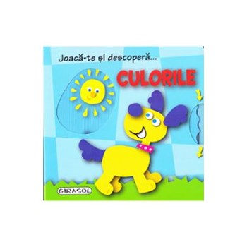 Joacă-te și descoperă... Culorile