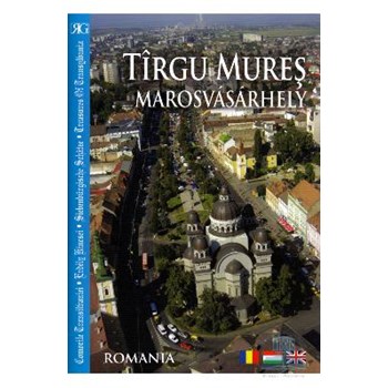 Targu mures - Marosvasarhely - Romghid