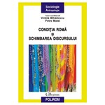 Conditia roma si schimbarea discursului