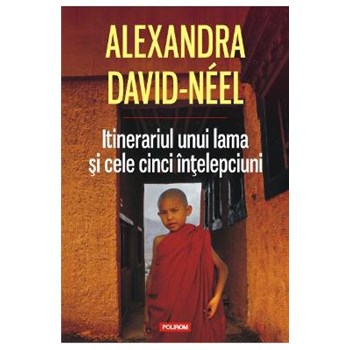 Itinerariul unui lama si cele cinci intelepciuni