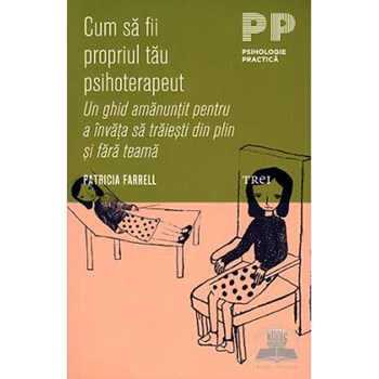 Cum sa fii propriul tau psihoterapeut