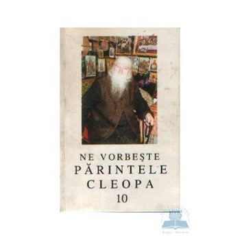 Ne vorbeste Parintele Cleopa 10