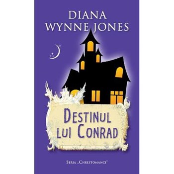 Destinul lui Conrad - Diana Wynne Jones