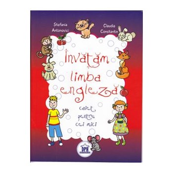 Învătăm limba engleza: caiet pentru cei mici