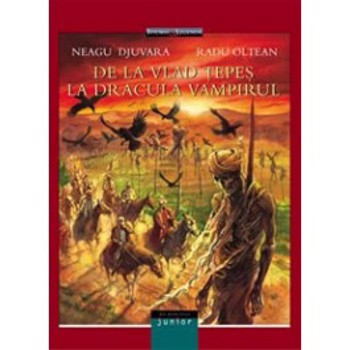 De la Vlad Tepes la Dracula Vampirul