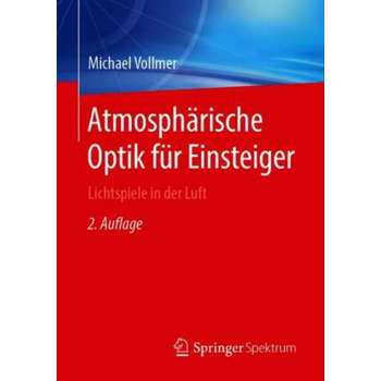 Atmosphärische Optik für Einsteiger: Lichtspiele in der Luft