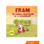 Fram in lumea fructelor si a legumelor