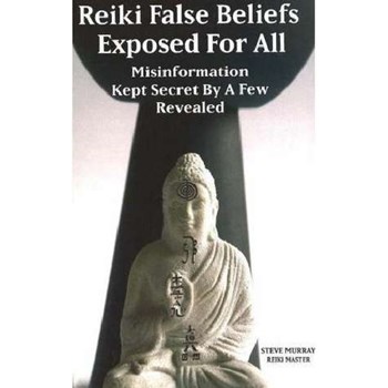 Reiki False Beliefs Exposed for All