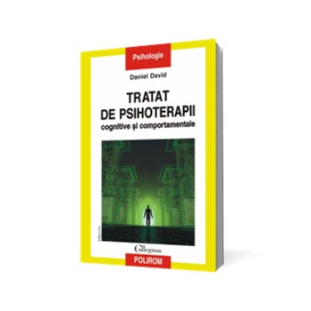 Tratat de psihoterapii cognitive si comportamentale