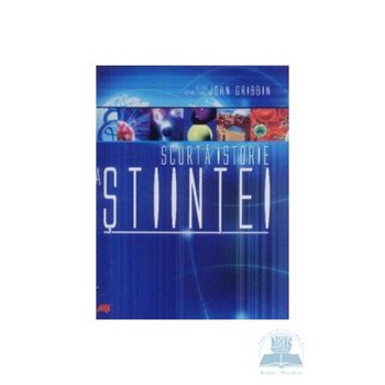 Scurta istorie a stiintei - John Gribbin