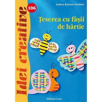 Idei Creative 106 - Teserea Cu Fasii De Gartie - Andrea KussneR-Neubert