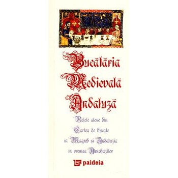 Bucatarie medievala andaluza, editura Paideia