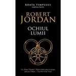 Ochiul lumii - Robert Jordan, editura Rao