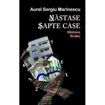 Năstase şapte case. Năstase Scatiu