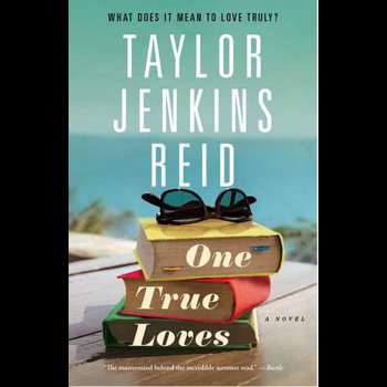 One True Loves: A Novel