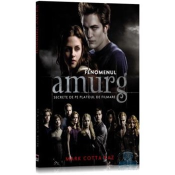 Fenomenul amurg - Secrete de pe platoul de filmare - Mark Cotta Vaz 348836