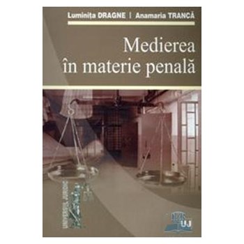 Medierea in materie penala - Luminita Dragne, Anamaria Tranca