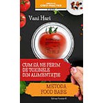 Cum sa ne ferim de toxinele din alimentatie