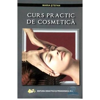 Curs practic de cosmetica - Maria Stefan 373954