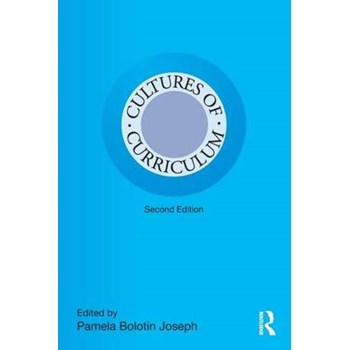 Cultures of Curriculum (Studies in Curriculum Theory (Paperback))