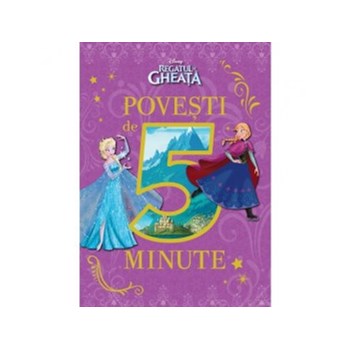 Regatul de gheata. Povesti de 5 minute